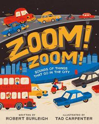 Cover image for Zoom! Zoom!: Sounds of Things That Go in the City