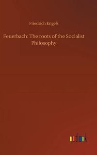 Cover image for Feuerbach: The roots of the Socialist Philosophy