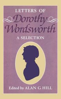 Cover image for The Letters of Dorothy Wordsworth: A Selection