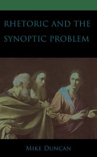 Cover image for Rhetoric and the Synoptic Problem