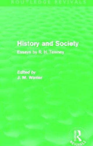 Cover image for History and Society: Essays by R.H. Tawney