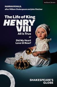 Cover image for The Life of King Henry VIII: All is True