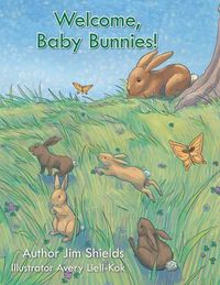 Cover image for Welcome, Baby Bunnies!