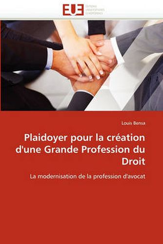 Cover image for Plaidoyer Pour La Cr Ation D'Une Grande Profession Du Droit