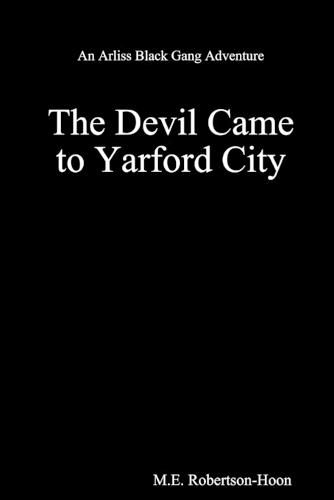 The Devil Came to Yarford City