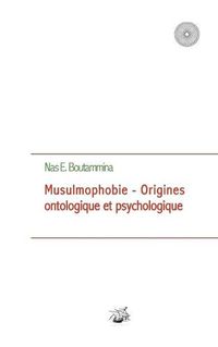 Cover image for Musulmophobie - Origines ontologique et psychologique