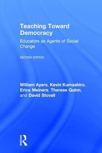 Cover image for Teaching Toward Democracy 2e: Educators as Agents of Change