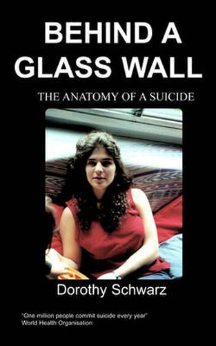 Behind a Glass Wall: The Anatomy of a Suicide