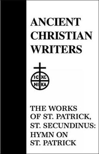 Cover image for 17. The Works of St. Patrick, St. Secundinus: Hymn on St. Patrick