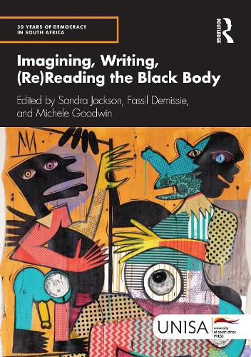 Imagining, Writing, (Re)Reading the Black Body