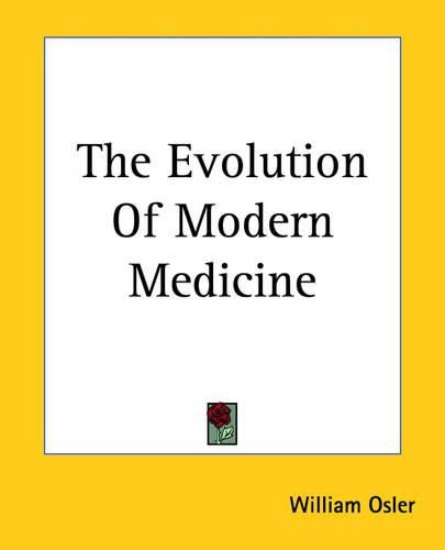 Cover image for The Evolution Of Modern Medicine
