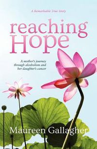 Cover image for Reaching Hope: A Mother's Journey