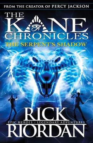 Cover image for The Serpent's Shadow (The Kane Chronicles Book 3)