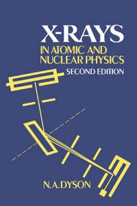 Cover image for X-rays in Atomic and Nuclear Physics