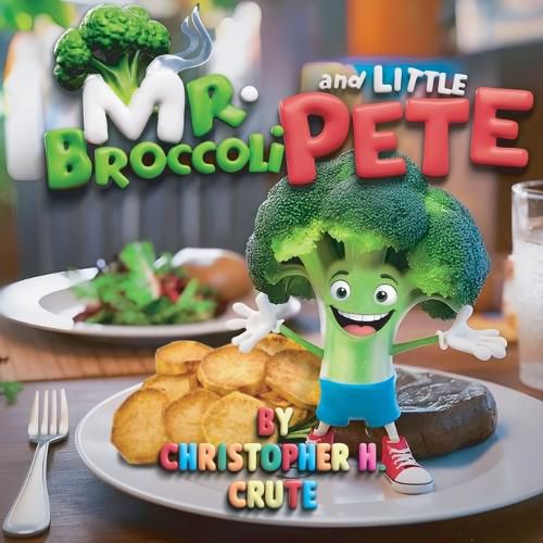 Cover image for Mr. Broccoli and Little Pete