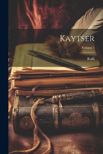 Cover image for Kaytser; Volume 1