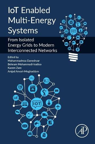 Cover image for IoT Enabled Multi-Energy Systems: From Isolated Energy Grids to Modern Interconnected Networks