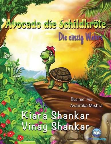 Cover image for Avocado die Schildkroete: Die einzig Wahre ( Avocado the Turtle - German Edition)