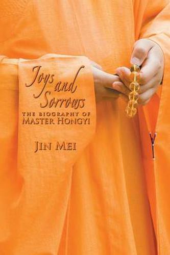 Cover image for Joys and Sorrows: The Biography of Master Hongyi