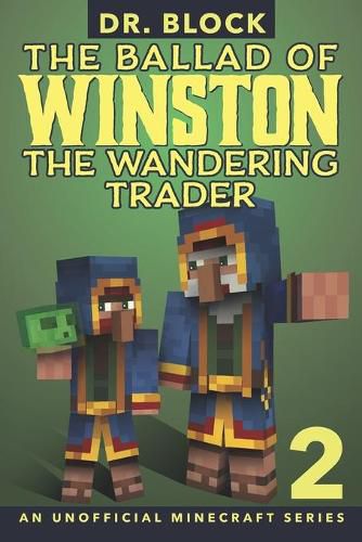Cover image for The Ballad of Winston the Wandering Trader, Book 2: (an unofficial Minecraft series)