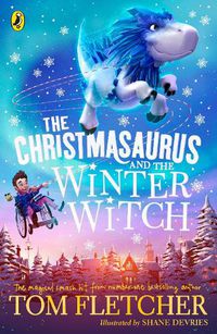 Cover image for The Christmasaurus and the Winter Witch