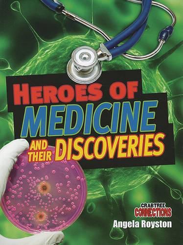 Cover image for Heroes of Medicine and Their Discoveries