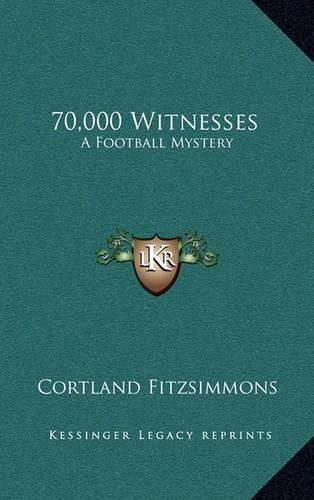 70,000 Witnesses: A Football Mystery