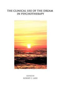 Cover image for The Clinical Use of the Dream in Psychotherapy