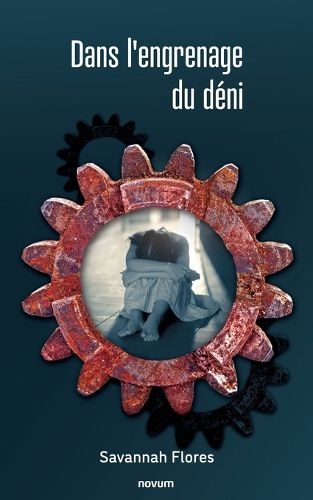 Cover image for Dans l'engrenage du deni