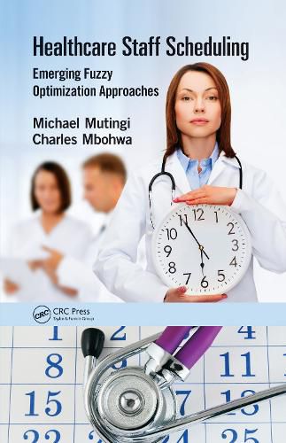 Cover image for Healthcare Staff Scheduling: Emerging Fuzzy Optimization Approaches