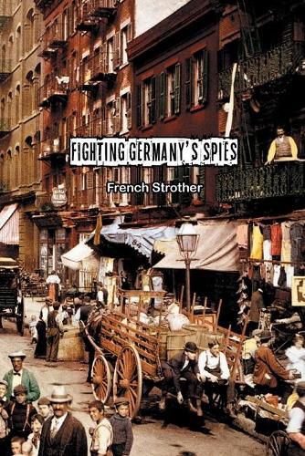 Cover image for Fighting Germany's Spies