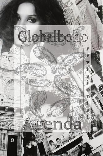 Globalboho Revisionist Agenda