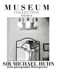 Cover image for Museum collection volume II a artist photographic Retrospective sir Michael Huhn