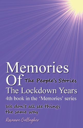 Cover image for Memories Of The Lockdown Years 4th book in the 'Memories' series