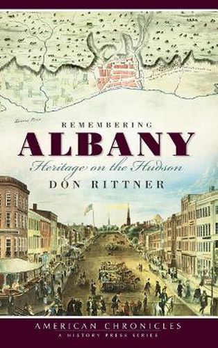 Cover image for Remembering Albany: Heritage on the Hudson