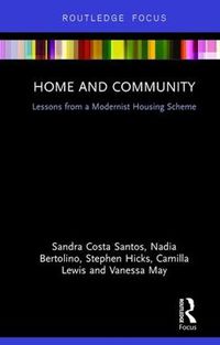 Cover image for Home and Community: Lessons from a Modernist Housing Scheme