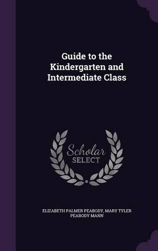 Guide to the Kindergarten and Intermediate Class