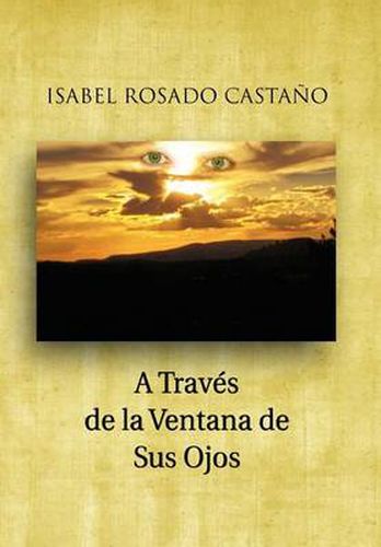 Cover image for A Traves de La Ventana de Sus Ojos