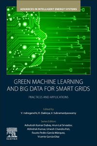 Cover image for Green Machine Learning and Big Data for Smart Grids