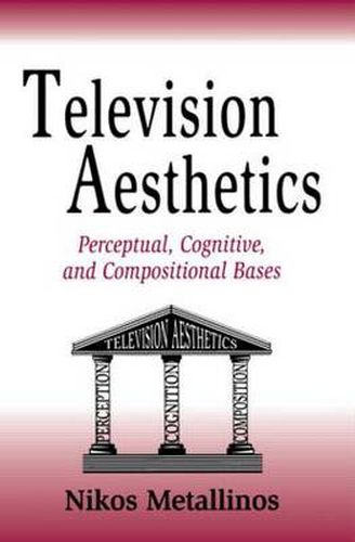 Cover image for Television Aesthetics: Perceptual, Cognitive and Compositional Bases