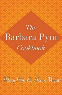 Cover image for The Barbara Pym Cookbook