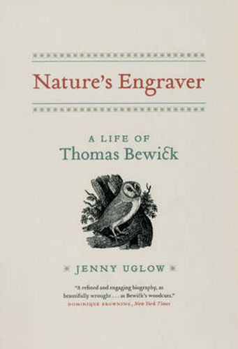 Nature's Engraver: A Life of Thomas Bewick