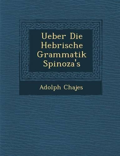 Cover image for Ueber Die Hebr Ische Grammatik Spinoza's