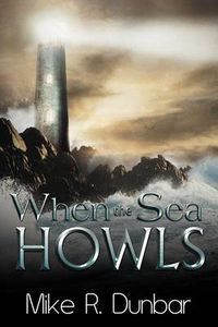 Cover image for When the Sea Howls