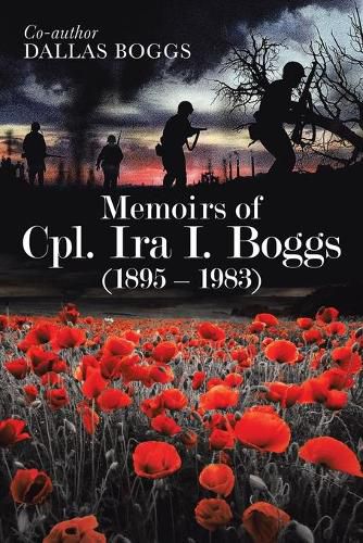 Cover image for Memoirs of Cpl. Ira I. Boggs (1895 - 1983)