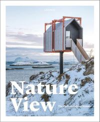 Cover image for Nature View: The Perfect Holiday Homes