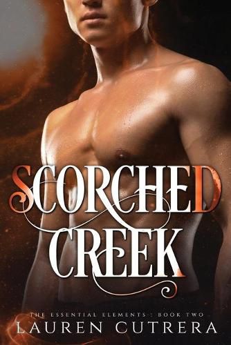 Cover image for Scorched Creek: The Essential Elements Series, Book 2