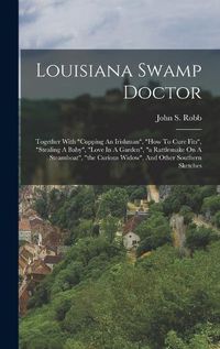 Cover image for Louisiana Swamp Doctor