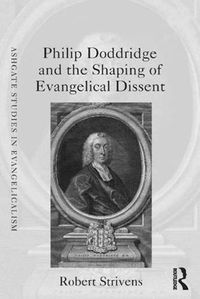 Cover image for Philip Doddridge and the Shaping of Evangelical Dissent