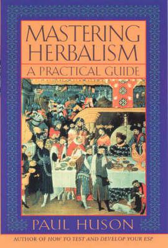 Cover image for Mastering Herbalism: A Practical Guide